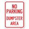 Signmission No Parking Dumpster Area Heavy-Gauge Aluminum Rust Proof Parking Sign, 18" x 24", A-1824-23747 A-1824-23747 - alternate 1